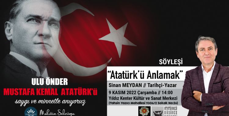 Sinan Meydan Karabağlar'da Atatürk'ü anlatacak