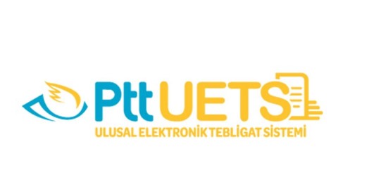 Ulusal Elektronik Tebligat Sistemi (UETS) 